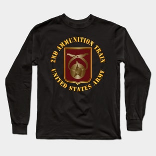 2nd Ammunition Train, US Army X 300 Long Sleeve T-Shirt